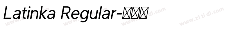 Latinka Regular字体转换